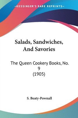 S. Beaty-Pownall - Beaty-Pownall, S: Salads, Sandwiches, And Savories, Häftad. Tillgänglighet: Lägg i varukorg