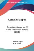 Cornelius Nepos: Selections Illustrative of Greek and Roman History (1891)
