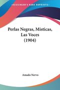 Perlas Negras, Misticas, Las Voces (1904)