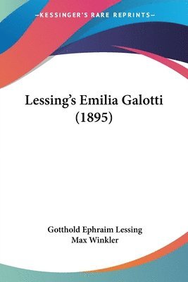 Gotthold Ephraim Lessing, Max Winkler - Lessing's Emilia Galotti (1895), Häftad