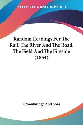 Groombridge And Sons - Groombridge And Sons: Random Readings For The Rail, The Rive, Häftad. Tillgänglighet: Lägg i varukorg