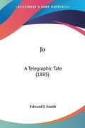 Jo: A Telegraphic Tale (1885)