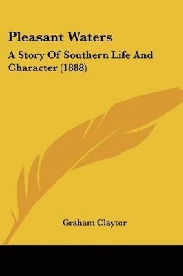 Graham Claytor - Pleasant Waters, Häftad