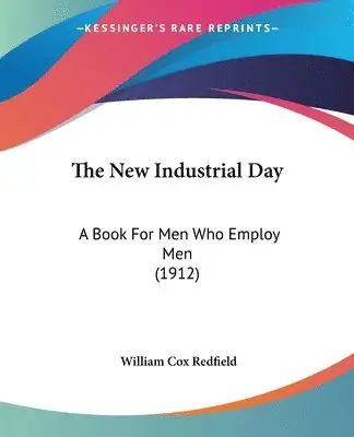 William Cox Redfield - New Industrial Day, Häftad. Tillgänglighet: Lägg i varukorg