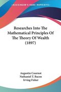 Researches Into the Mathematical Principles of the Theory of Wealth (1897)