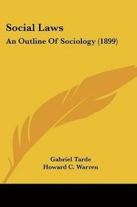 Social Laws: An Outline of Sociology (1899)