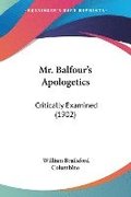 Mr. Balfour's Apologetics: Critically Examined (1902)