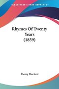 Rhymes Of Twenty Years (1859)
