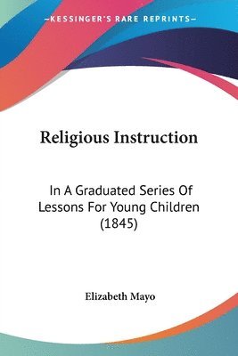 Elizabeth Mayo - Mayo, E: Religious Instruction, Häftad