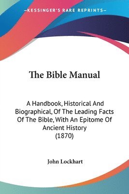 John Lockhart - Lockhart, J: Bible Manual, Häftad