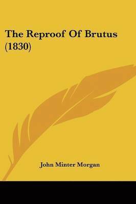 The Reproof Of Brutus (1830)