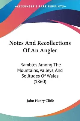 John Henry Cliffe - Notes And Recollections Of An Angler, Häftad. Tillgänglighet: Lägg i varukorg