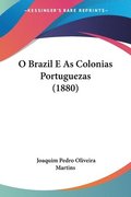 O Brazil E as Colonias Portuguezas (1880)