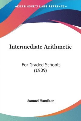 Samuel Hamilton - Intermediate Arithmetic, Häftad. Tillgänglighet: Lägg i varukorg