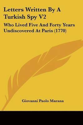 Giovanni Paolo Marana - Letters Written By A Turkish Spy V2, Häftad. Tillgänglighet: Lägg i varukorg