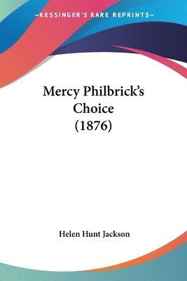 Mercy Philbrick's Choice (1876)