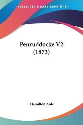 Hamilton Aide - Penruddocke V2 (1873), Häftad. Tillgänglighet: Lägg i varukorg