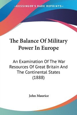 John Maurice - Balance Of Military Power In Europe, Häftad