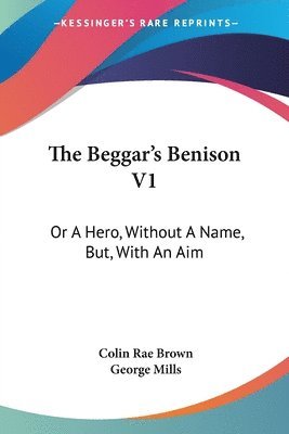 Colin Rae Brown, George Mills - Brown, C: Beggar's Benison V1, Häftad