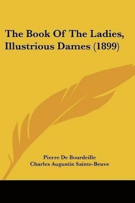 Book Of The Ladies, Illustrious Dames (1899)