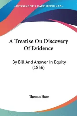 Thomas Hare - A Treatise On Discovery Of Evidence, Häftad. Tillgänglighet: Lägg i varukorg