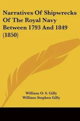 William O. S. Gilly - Narratives Of Shipwrecks Of The Royal Navy Between 1793 And 1849 (1850), Häftad. Tillgänglighet: Lägg i varukorg