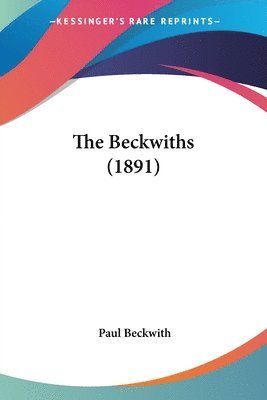 Paul Beckwith - Beckwiths (1891), Häftad
