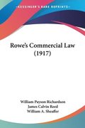 Rowe's Commercial Law (1917)