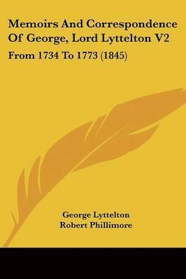 Memoirs And Correspondence Of George, Lord Lyttelton V2