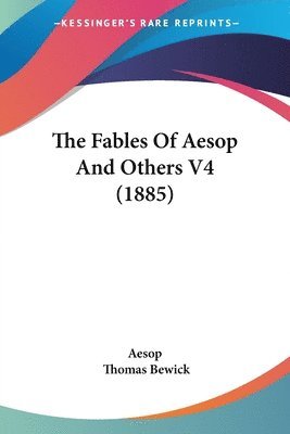 Aesop - Fables Of Aesop And Others V4 (1885), Häftad