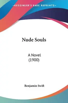 Benjamin Swift - Nude Souls, Häftad. Tillgänglighet: Lägg i varukorg