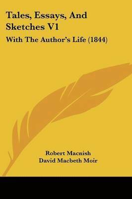 Robert Macnish - Tales, Essays, And Sketches V1, Häftad. Tillgänglighet: Lägg i varukorg
