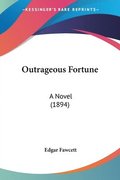 Outrageous Fortune: A Novel (1894)