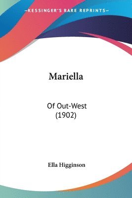 Ella Higginson - Mariella, Häftad. Tillgänglighet: Lägg i varukorg