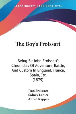 Jean Froissart - Boy's Froissart, Häftad. Tillgänglighet: Lägg i varukorg