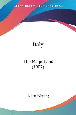 Lilian Whiting - Italy, Häftad. Tillgänglighet: Lägg i varukorg
