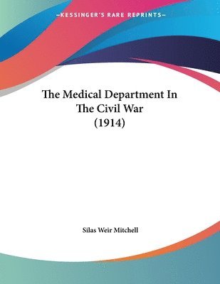 Medical Department In The Civil War (1914)