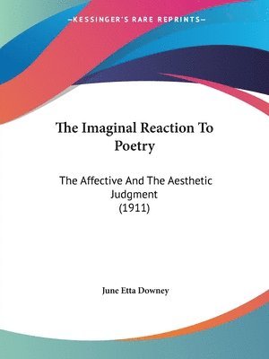 June Etta Downey - Imaginal Reaction To Poetry, Häftad