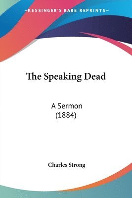 Charles Strong - Speaking Dead, Häftad. Tillgänglighet: Lägg i varukorg