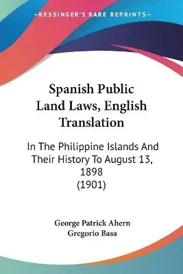 George Patrick Ahern - Spanish Public Land Laws, English Translation, Häftad. Tillgänglighet: Lägg i varukorg