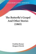 The Butterfly's Gospel And Other Stories (1865)