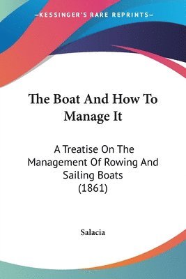 Salacia - The Boat And How To Manage It, Häftad. Tillgänglighet: Lägg i varukorg