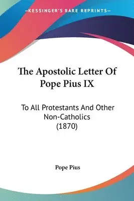 Pope Pius - Apostolic Letter Of Pope Pius IX, Häftad. Tillgänglighet: Lägg i varukorg