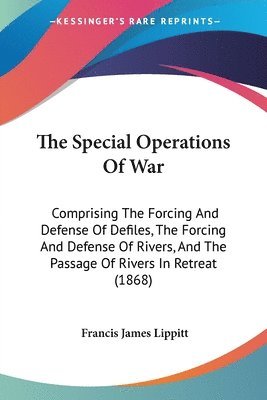 Francis James Lippitt - Special Operations Of War, Häftad. Tillgänglighet: Lägg i varukorg