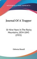 Journal of a Trapper: Or Nine Years in the Rocky Mountains, 1834-1843 (1921)
