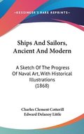 Ships And Sailors, Ancient And Modern
