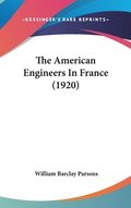 The American Engineers in France (1920)