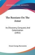 Russians On The Amur