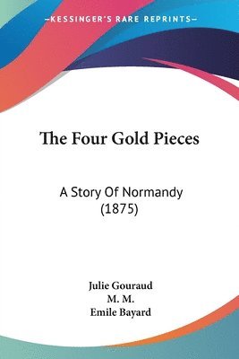 Julie Gouraud - Four Gold Pieces, Häftad