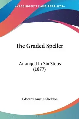 Edward Austin Sheldon - Graded Speller, Häftad. Tillgänglighet: Lägg i varukorg